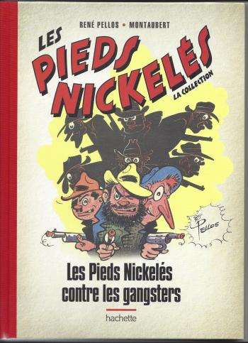 Couverture de l'album Les Pieds Nickelés - La Collection - 55. Les Pieds Nickelés contre les gangsters