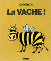 La Vache ! (One-shot)