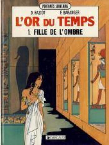 Couverture de l'album L'Or du temps - 1. fille de l'ombre