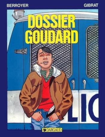 Couverture de l'album Goudard - 1. Dossier Goudard