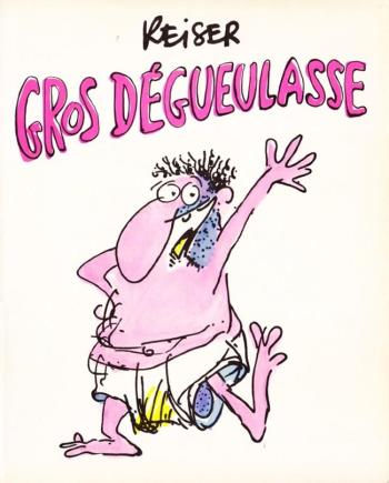 Couverture de l'album Gros Dégueulasse (One-shot)