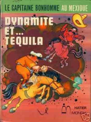 Couverture de l'album Le capitaine bonhomme au Mexique - 0. Dynamite et... Tequila