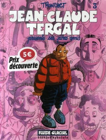 Couverture de l'album Jean-Claude Tergal - 3. Jean-Claude Tergal présente ses pires amis