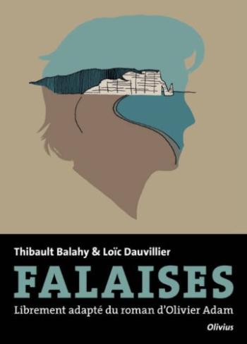 Couverture de l'album Falaises : Librement adapté du roman d'Olivier Adam (One-shot)