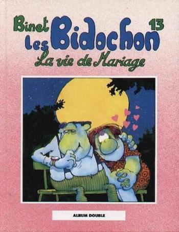 Couverture de l'album Les Bidochon - INT. La vie de mariage / Des instants inoubliables