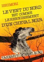 Le vent du nord est comme le hennissement d'un cheval (One-shot)