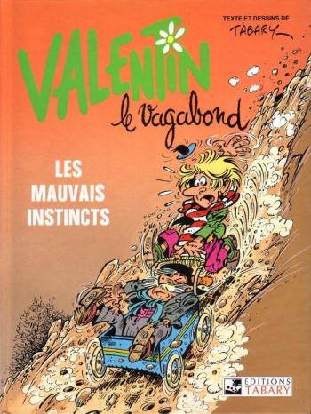 Couverture de l'album Valentin le vagabond - 1. Les Mauvais Instincts