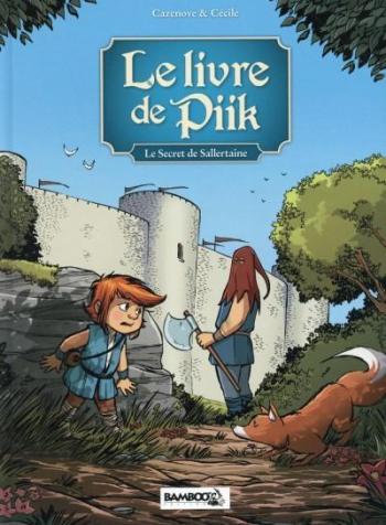 Couverture de l'album Le Livre de Piik - 1. Le secret de Sallertaine