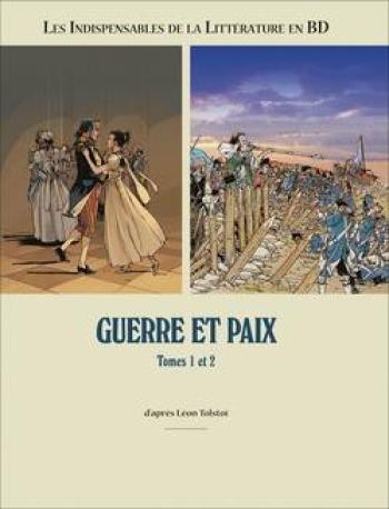 Couverture de l'album Les indispensables de la littérature en BD (France Loisirs) - 8. Guerre et Paix tomes 1 et 2
