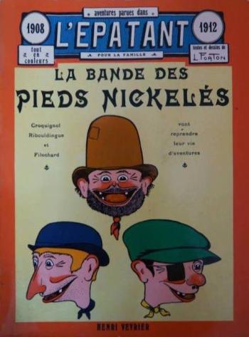 Couverture de l'album Les Pieds Nickelés (L'Épatant) - INT. La Bande des Pieds Nickelés (1908-1912)