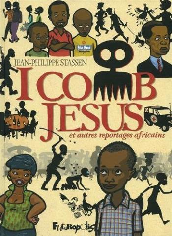 Couverture de l'album I comb Jesus et autres reportages africains (One-shot)