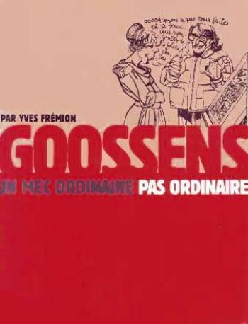 Couverture de l'album Goossens, un mec pas ordinaire (One-shot)