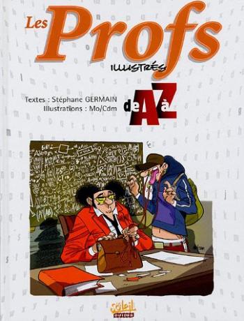 Couverture de l'album Illustré de A à Z (La Sirène - Soleil) - HS. Les Profs illustrés de A à Z