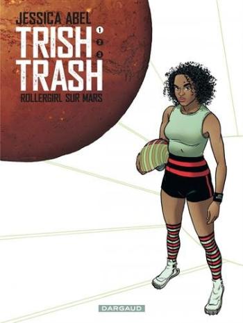 Couverture de l'album Trish Trash - 1. Rollergirl sur Mars