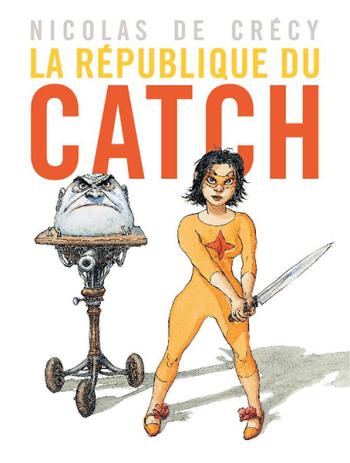 Couverture de l'album La République du Catch (One-shot)