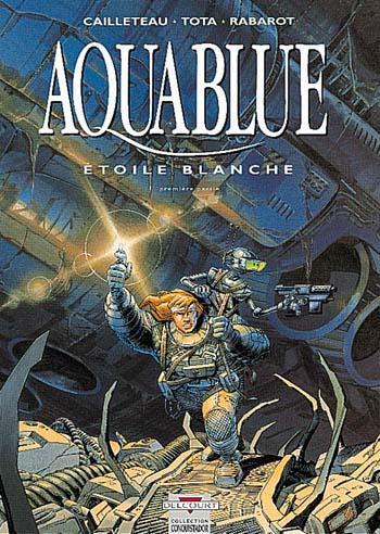 Couverture de l'album Aquablue - 6. Étoile Blanche - Première Partie
