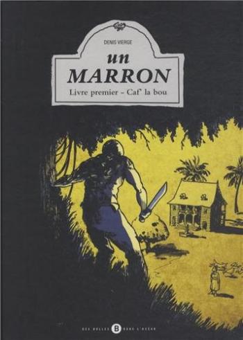 Couverture de l'album Un marron - 1. Livre premier - Caf' la bou