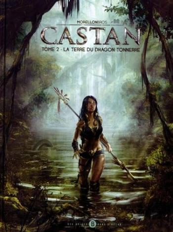 Couverture de l'album Castan - 2. La terre du dragon tonnerre