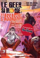 Le geek, sa blonde et l'assassin (One-shot)