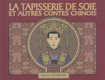 Couverture de l'album La tapisserie de soie : Et autres contes chinois (One-shot)