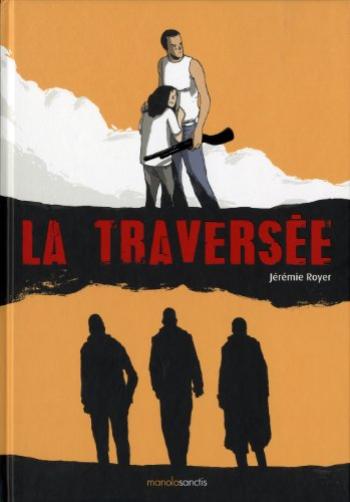 Couverture de l'album La Traversée (Royer) (One-shot)
