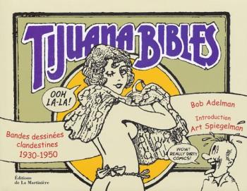 Couverture de l'album Tijuana Bibles : Bandes dessinées clandestines, 1930-1950 (One-shot)