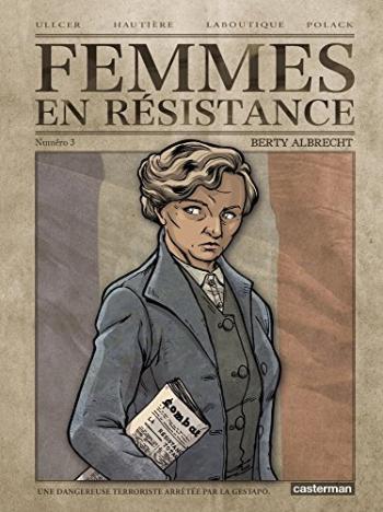 Couverture de l'album Femmes en résistance - 3. Berty Albrecht