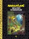 Marsupilami (Collection Hachette) : 25. Sur la piste du Marsupilami