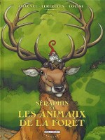 Séraphin et les animaux de la forêt (One-shot)