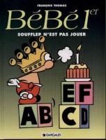 Bébé 1er 2. Souffler n'est pas jouer