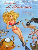 Les délices d'Aphrodite 2. . Glamour à la plage