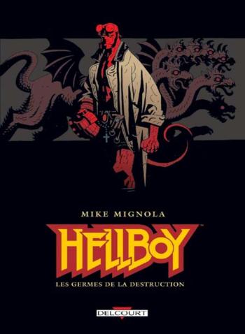 Couverture de l'album Hellboy - 1. Les Germes de la destruction