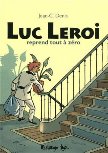 Couverture de l'album Luc Leroi - INT. Luc Leroi reprend tout à zéro
