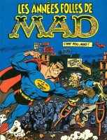 Les années folles de Mad (One-shot)