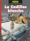 Une enquête de l'inspecteur Canardo : 6. La Cadillac blanche