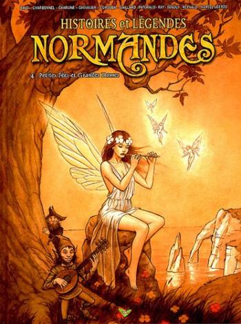 Couverture de l'album Histoires et légendes normandes - 4. Petites Fées et Grandes Dames