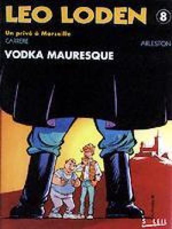 Couverture de l'album Léo Loden - 8. Vodka mauresque
