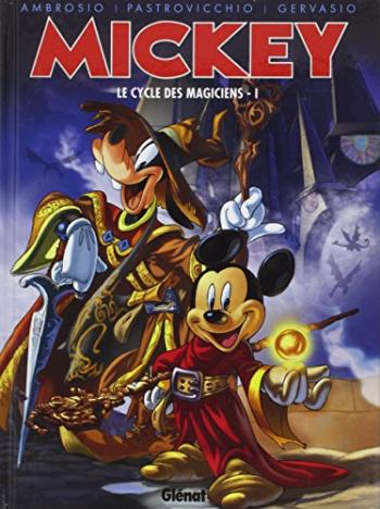 Couverture de l'album Mickey : Le Cycle des magiciens - 1. Le cycle des magiciens - 1