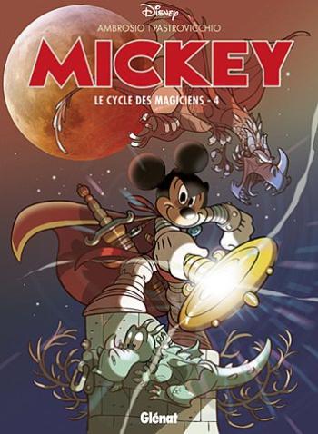 Couverture de l'album Mickey : Le Cycle des magiciens - 4. Le cycle des magiciens - 4