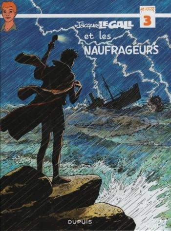 Couverture de l'album Jacques Le Gall - 3. Jacques Le Gall et les naufrageurs