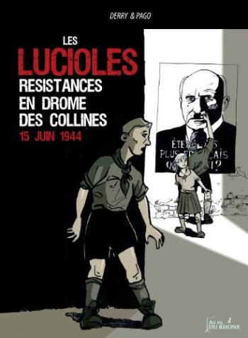 Couverture de l'album Les Lucioles- Résistances en Drôme des Collines (One-shot)