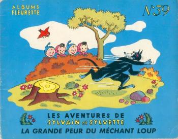 Couverture de l'album Sylvain et Sylvette (Albums Fleurette) - 39. La grande Peur du Méchant Loup