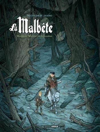 Couverture de l'album La Malbête - 1. Monsieur Antoine en Gévaudan