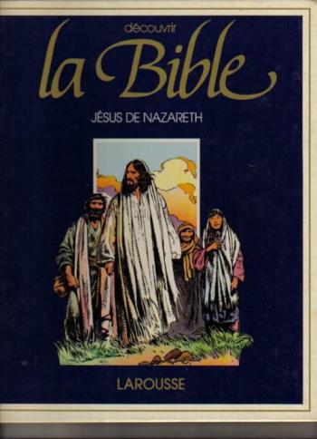 Couverture de l'album Découvrir la Bible - 7. Nouveau Testament - Jésus de Nazareth