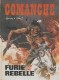 Comanche : 6. Furie rebelle