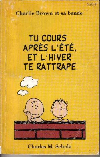 Couverture de l'album Charlie Brown et sa bande - 3. Tu cours après l'été, et l'hiver te rattrape