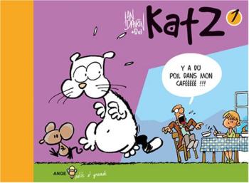 Couverture de l'album Katz - 1. Y a du poil dans mon cafééééé !!!