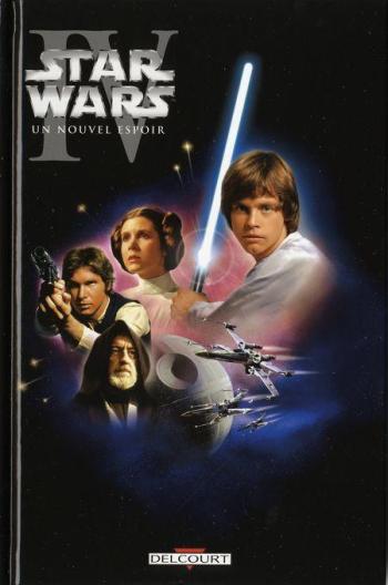 Couverture de l'album Star Wars - Episodes - 4. Un nouvel espoir