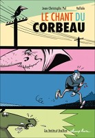 Le Chant du corbeau 1. Le chant du corbeau