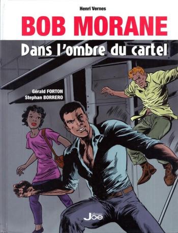 Couverture de l'album Bob Morane (Divers) - HS. Dans l'ombre du cartel